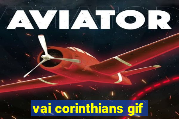 vai corinthians gif